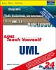 Sams Teach Yourself UML in 24 Hours, Complete Starter Kit, 3/e
