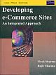 Developing e-Commerce Sites: An Integrated Approach