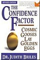 The Confidence Factor: Cosmic Gooses Lay Golden Eggs