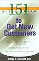 151 Quick Ideas To Get New Customers 