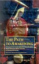 The Path to Awakening A Commentary on Ja Chekawa Yeshe Dorje`s Seven Points of Mind Training