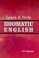 Speak And Write Idiomatic English