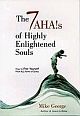 THE 7 AHA`S OF HIGHLY ENLIGHTENED SOULS