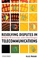 Resolving Disputes in Telecommunications: Global Practices and Challenges