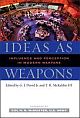 Ideas As Weapons