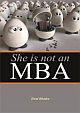 She is Not an MBA