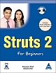 Struts 2 For Beginners, (Book/CD-Rom)