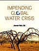 Impending Global Water Crisis