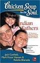 Chicken Soup for the Soul : Indian Fathers 	