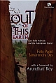 Out of this Earth: East India Adivasis and the Aluminium Cartel