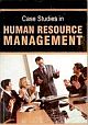 Case Studies In Human Resource Management