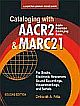 Cataloging With AACR2 And MARC 21