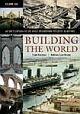 Building The World: An Encyclopedia Of The Great Engineering Projects In History, Volume 1 