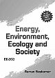 Energy, Environment, Ecology and Society (RGPV-2010)
