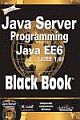 	 JAVA SERVER PROGRAMMING JAVA EE6 (J2EE 1.6), BLACK BOOK
