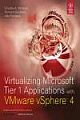 VIRTUALIZING MICROSOFT TIER 1 APPLICATIONS WITH VMWARE VSPHERE 4