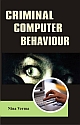 Criminal Computer Behaviour