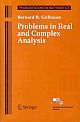 Problems in Real and Complex Analysis