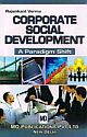 CORPORATE SOCIAL DEVELOPMENT:A PARADIGM SHIFT