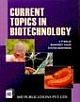 CURRENT TOPICS IN BIOTECHNOLOGY