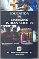 EDUCATION IN EMERGING INDIAN SOCIETY 