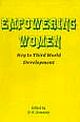 EMPOWERING WOMEN:KEY TO THIRD WORLD DEVELOPMENT