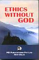 ETHICS WITHOUT GOD
