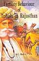 FERTILITY BEHAVIOUR OF TRIBALS IN RAJASTHAN