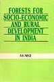 FORESTS FOR SOCIO-ECONOMIC AND RURAL DEVELOPMENT IN INDIA