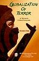 GLOBALIZATION OF TERROR:A THREAT TO GLOBAL ECONOMY