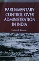 Parliamentary Control Over Administration In India