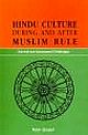 HINDU CULUTRE DURING AND AFTER MUSLIM RULE:SURVIVAL AND SUBSEQUENT