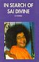 IN SEARCH OF SAI DIVINE 
