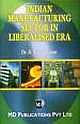 INDIAN MANUFACTURING SECTOR IN LIBERALISED ERA