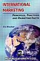 INTERNATIONAL MARKETING:PRINCIPLES PRACTICES AND MARKETING FACTS