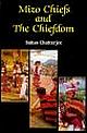 MIZO CHIEFS AND THE CHIEFDOM 