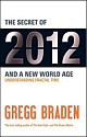 THE SECRET OF 2012 AND A NEW WORLD AGE
