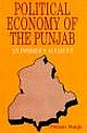 POLITICAL ECONOMY OF THE PUNJAB:AN INSIDERS ACCOUNT