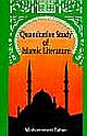 QUANTITATIVE STUDY OF ISLAMIC LITERATURE