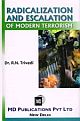 RADICALIZATION AND ESCALATION OF MODERN TERRORISM