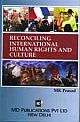 RECONCILING INTERNATIONAL HUMAN RIGHTS AND CULTURE