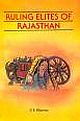 RULING ELITES OF RAJASTHAN :A CHANGING PROFILE