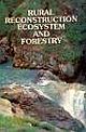 RURAL RECONSTRUCTION ECOSYSTEM AND FORESTRY