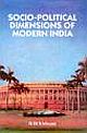 SOCIO-POLITICAL DIMENSIONS OF MODERN INDIA