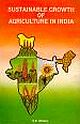 SUSTAINABLE GROWTH OF AGRICULTURE IN INDIA