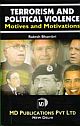 TERRORISM AND POLITICAL VIOLENCE:MOTIVES AND MOTIVATIONS\\