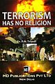 TERRORISM HAS NO RELIGION