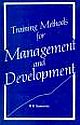 TRAINING METHODS FOR MANAGEMENT AND DEVELOPMENT