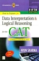 Data Interpretation And Logical Reasoning For The Cat, 5th Ed.
