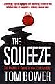 The Squeeze Oil, Money and Greed in the 21st Century